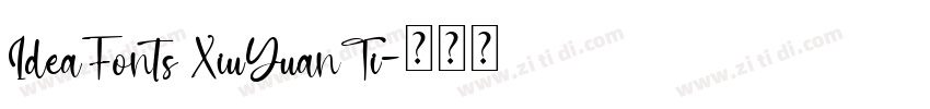 IdeaFonts XiuYuanTi字体转换